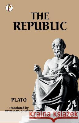 The Republic Plato Benjamin Jowett 9789391384715 Pharos Books Private Limited - książka
