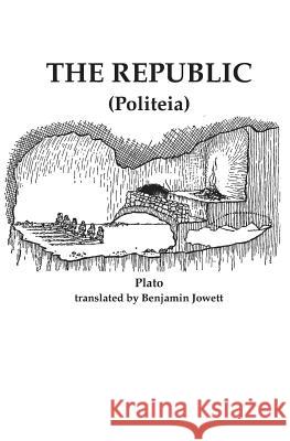 The Republic: Politeia Plato                                    Benjamin Jowett 9781938357114 Fpp Classics - książka