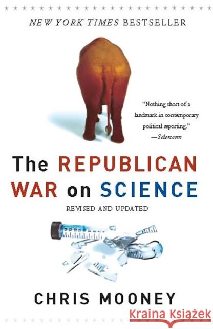 The Republican War on Science Chris Mooney 9780465046768 Basic Books - książka