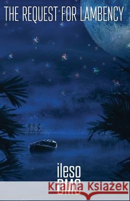 The Request for Lambency Ileso DMC 9781732342514 Wms Press - książka