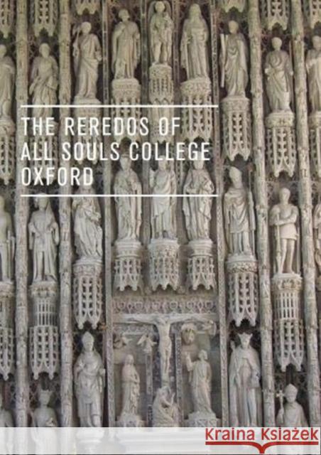 The Reredos of All Souls College Oxford See list 9781912168224 Ad Ilissum - książka
