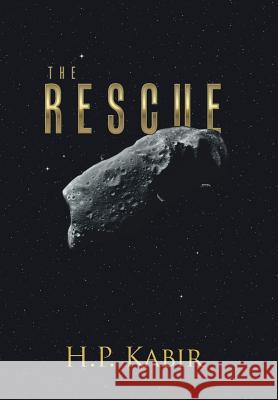 The Rescue H. P. Kabir 9781546214663 Authorhouse - książka