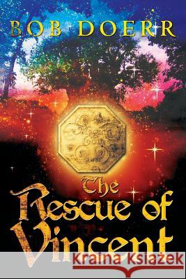 The Rescue of Vincent: (The Enchanted Coin Series, Book 2) Doerr, Bob 9781590952795 Mouse Gate - książka