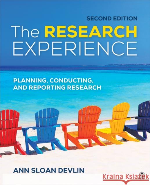 The Research Experience: Planning, Conducting, and Reporting Research Ann Sloan Devlin 9781544377957 Sage Publications, Inc - książka
