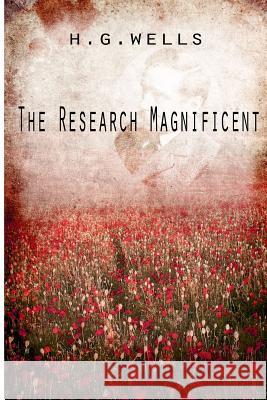 The Research Magnificent H. G. Wells 9781475272888 Createspace - książka