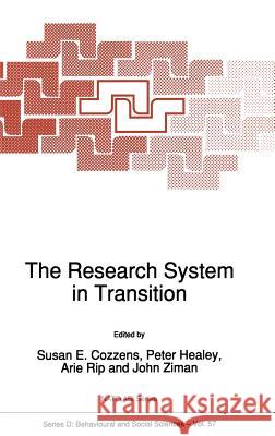 The Research System in Transition Susan E. Cozzens Peter Healey Arie Rip 9780792308584 Kluwer Academic Publishers - książka