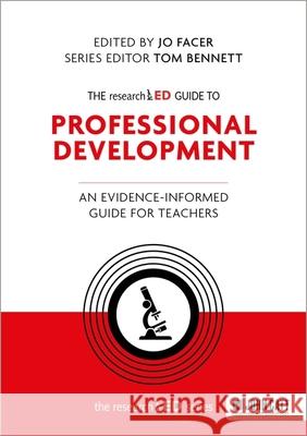 The researchED Guide to Professional Development: An evidence-informed guide for teachers Jo Facer 9781036006433 Hodder Education - książka