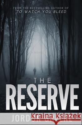 The Reserve Jordon Greene 9780998391373 Franklin/Kerr Press - książka