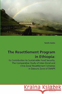 The Resettlement Program in Ethiopia Terefe Zeleke 9783639327380 VDM Verlag - książka