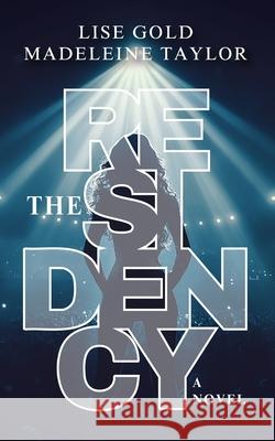 The Residency Madeleine Taylor Lise Gold 9781036973131 Lise Gold Books - książka