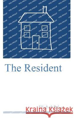 The Resident: England, Ireland and the U.A.E. Elizabeth Rainey 9781805410300 Elizabeth Rainey - książka