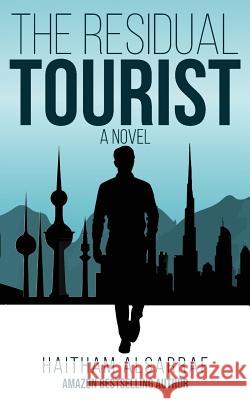 The Residual Tourist Haitham Alsarraf 9780578492513 Haitham Alsarraf - książka