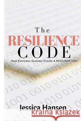 The Resilience Code Jessica Hansen 9780359118335 Lulu.com - książka