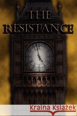 The Resistance Kristalyn A Vetovich 9780557604289 Lulu.com - książka