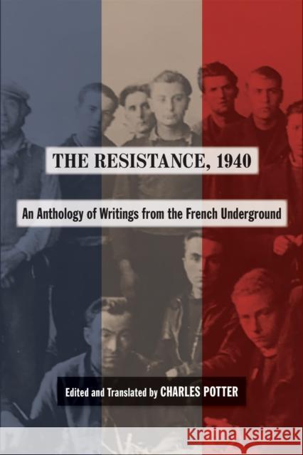 The Resistance, 1940: An Anthology of Writings from the French Underground Orfali Potter 9780807163924 Lsu Press - książka