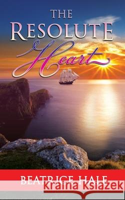 The Resolute Heart Beatrice Hale 9781910926741 Kellas Cat Press - książka