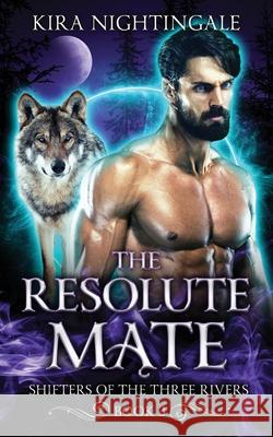 The Resolute Mate Kira Nightingale 9781738283866 Editions Spottiswoode - książka