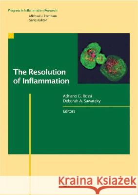 The Resolution of Inflammation Adriano G. Rossi Deborah A. Sawatzky 9783764375058 Birkhauser Basel - książka