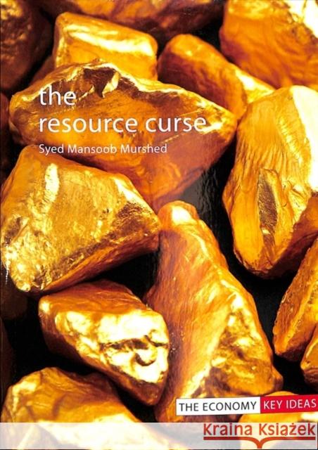 The Resource Curse S. Mansoob Murshed 9781911116493 Agenda Publishing - książka