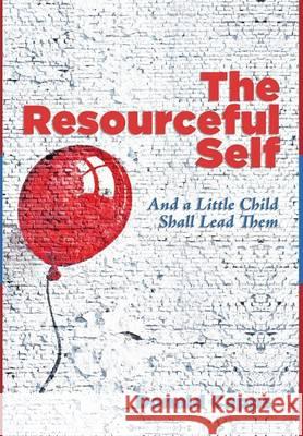 The Resourceful Self Dr Donald Capps (Princeton Theological Seminary) 9781498222549 Cascade Books - książka