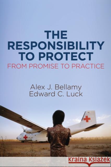 The Responsibility to Protect: From Promise to Practice Bellamy, Alex J. 9781509512430 Polity Press - książka