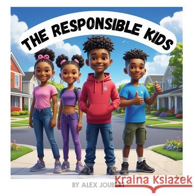 The Responsible Kids Alex Joubert 9781662965807 Gatekeeper Press - książka