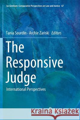 The Responsive Judge: International Perspectives Sourdin, Tania 9789811345500 Springer - książka