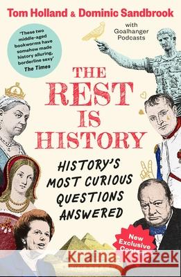 The Rest is History: The official book from the makers of the hit podcast Dominic (Historian) Sandbrook 9781526667731 Bloomsbury Publishing PLC - książka