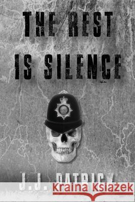 The Rest Is Silence J J Patrick   9780995763739 Cynefin Road - książka