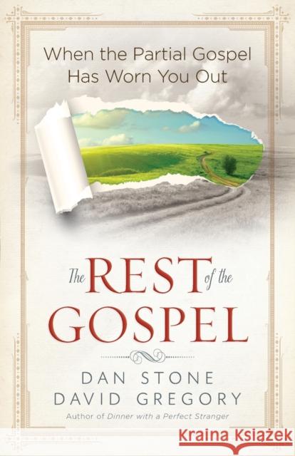 The Rest of the Gospel Dan Stone David Gregory 9780736956383 Harvest House Publishers - książka