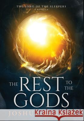 The Rest to the Gods Joshua Walker 9780648642725 Joshua Walker - książka
