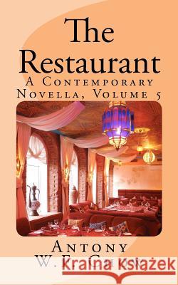The Restaurant MR Antony Chow 9781481844949 Createspace - książka