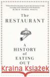 The Restaurant: A History of Eating Out William Sitwell 9781471179617 Simon & Schuster Ltd