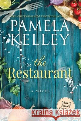 The Restaurant: Large Print Edition Pamela M. Kelley 9780991243587 Piping Plover Press - książka