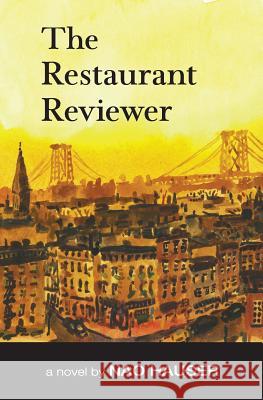 The Restaurant Reviewer Nao Hauser 9781514109175 Createspace - książka