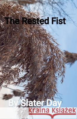 The Rested Fist Slater Day 9798227113306 Slater Day - książka