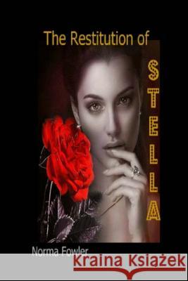 The Restitution of Stella Norma Fowler 9781545094297 Createspace Independent Publishing Platform - książka