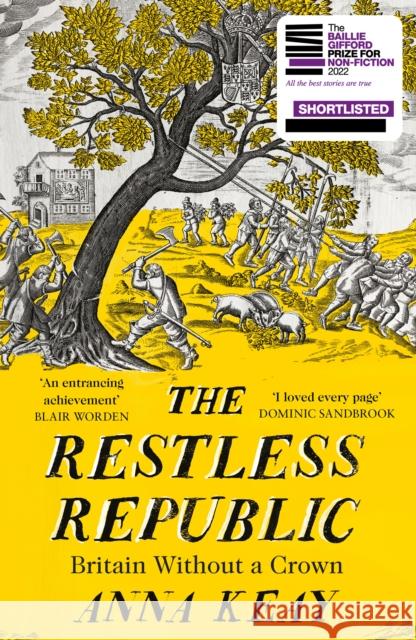 The Restless Republic: Britain without a Crown Anna Keay 9780008282059 HarperCollins Publishers - książka