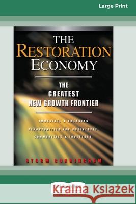 The Restoration Economy: The Greatest New Growth Frontier (16pt Large Print Edition) Storm Cunningham 9780369371133 ReadHowYouWant - książka