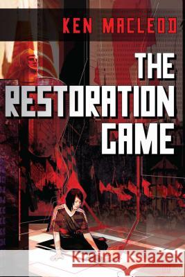 The Restoration Game Ken MacLeod 9781616145255 Pyr - książka