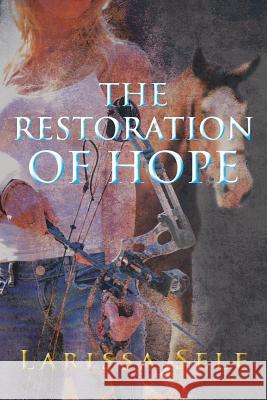 The Restoration of Hope Larissa Self 9781644585207 Christian Faith - książka