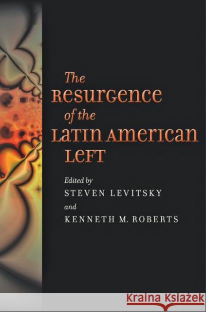 The Resurgence of the Latin American Left  9781421401096  - książka