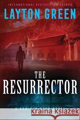 The Resurrector Layton Green 9781955804028 Sixth Street Press - książka