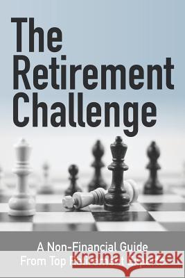 The Retirement Challenge: A Non-financial Guide From Top Retirement Experts Members, Retirement Coaches Association 9780975425060 Not Avail - książka