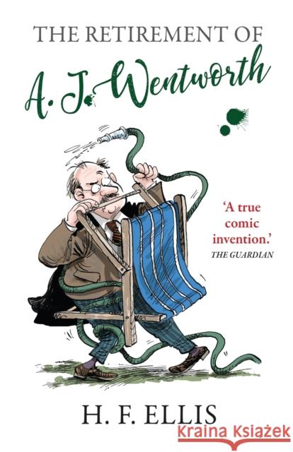 The Retirement of A.J. Wentworth H.F. Ellis   9781788421843 Farrago - książka