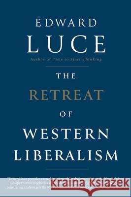 The Retreat of Western Liberalism  9780802128195 Grove Press - książka