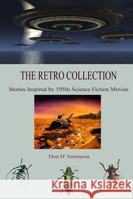 The Retro Collection Don D'Ammassa 9781976455391 Createspace Independent Publishing Platform - książka