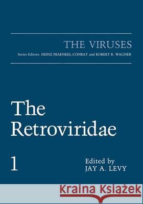 The Retroviridae Volume 1 Levy, Jay A. 9780306440748 Springer Us - książka