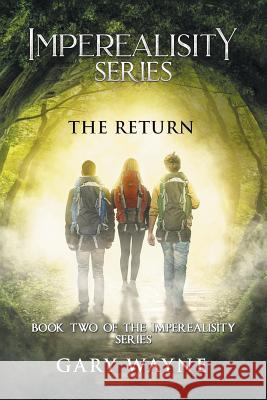 The Return: Book Two of the Imperealisity Series Gary Wayne 9781984545305 Xlibris Us - książka