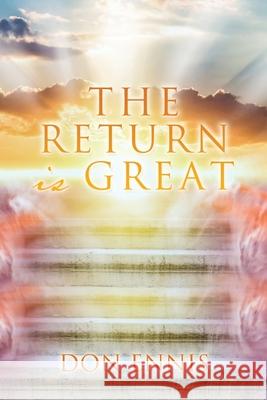 The Return is Great Don Ennis 9781662811500 Xulon Press - książka